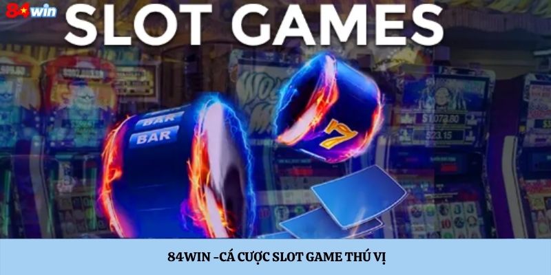 Cá cược slot game hấp dẫn