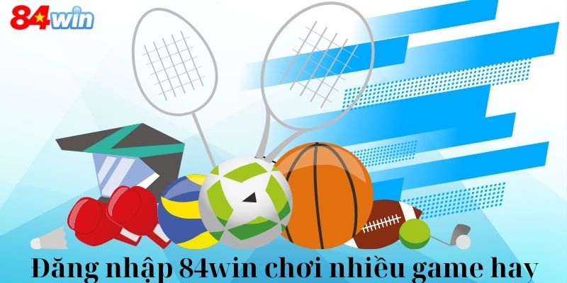 Truy cập nền tảng chơi nhiều thể loại game hấp dẫn